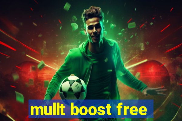 mullt boost free